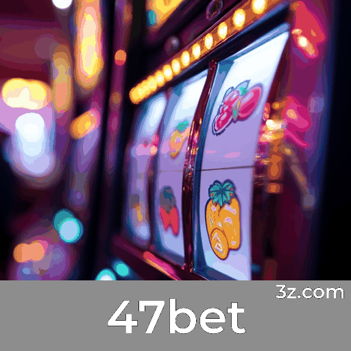 47bet: Cassino Online de Elite com Experiência Imersiva